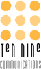 Ten Nine Communications